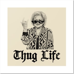 Thug Life Betty White Retro Golden Girl Posters and Art